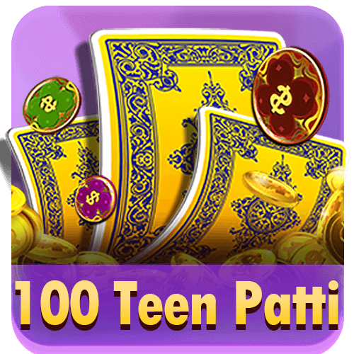 100 Teen Patti